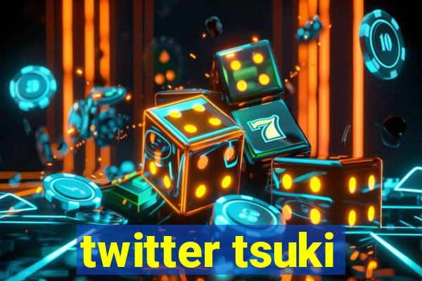 twitter tsuki